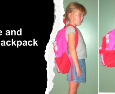 The text reads, "Choose and use a backpack safely". The images show a child standing upright with a light backpack, and the same child leaning forward with chin thrust forward, wearing a heavy backpack.